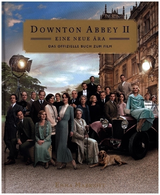 Cover: 9783833241345 | Downton Abbey II: Eine neue Ära - Das offizielle Buch zum Film | Buch