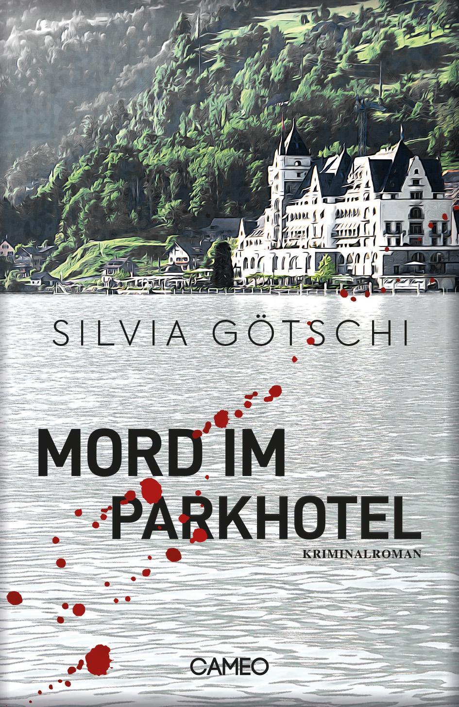 Cover: 9783906287645 | Mord im Parkhotel | Silvia Götschi | Taschenbuch | Deutsch | 2020