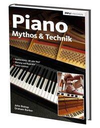 Cover: 9783955121341 | Piano Mythos &amp; Technik | John/Barker, Graham Bishop | Buch | 196 S.
