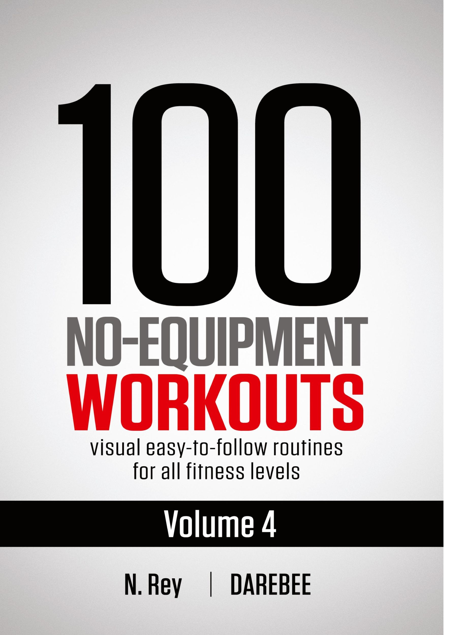 Cover: 9781844811663 | 100 No-Equipment Workouts Vol. 4 | N. Rey | Taschenbuch | Englisch