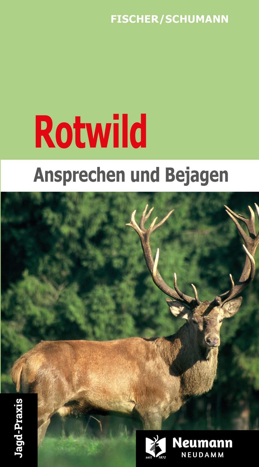 Cover: 9783788820398 | Rotwild | Ansprechen und Bejagen | Manfred Fischer (u. a.) | Buch