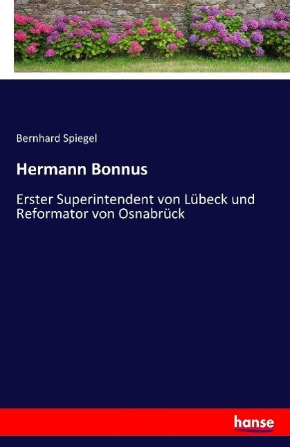 Cover: 9783741116575 | Hermann Bonnus | Bernhard Spiegel | Taschenbuch | Paperback | 164 S.