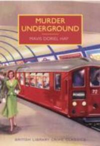 Cover: 9780712357258 | Murder Underground | Mavis Doriel Hay | Taschenbuch | Englisch | 2014