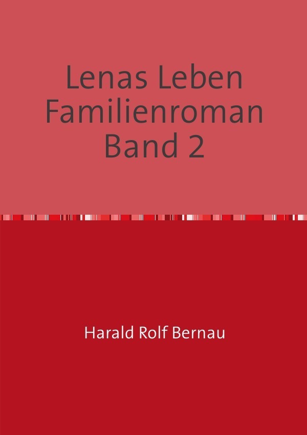 Cover: 9783741847523 | Doppelband: Lenas Leben / Lenas Leben Familienroman Band 2 | Bernau