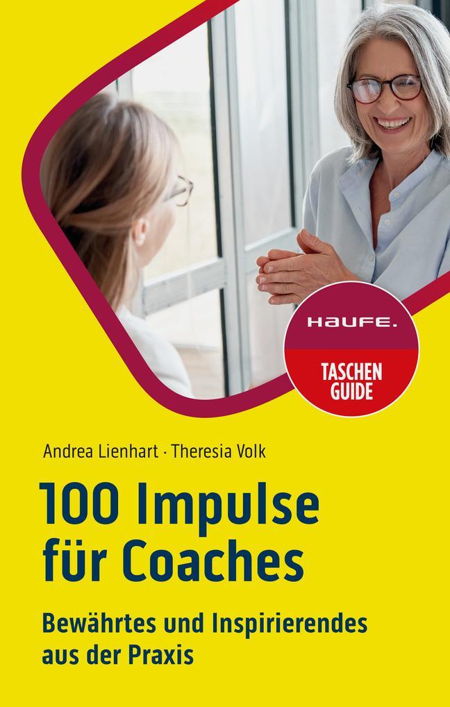 Cover: 9783648168905 | 100 Impulse für Coaches | Bewährtes und Inspirierendes aus der Praxis