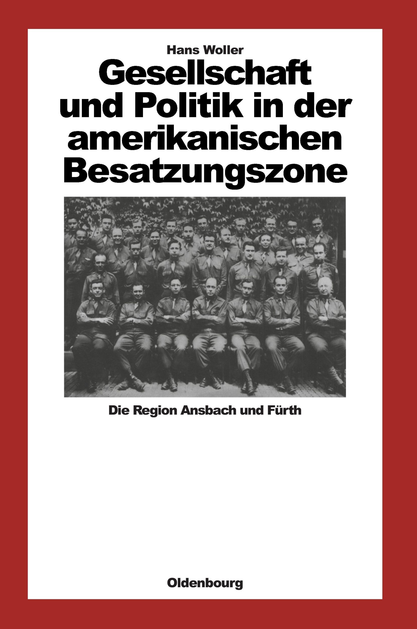 Cover: 9783486538410 | Gesellschaft und Politik in der amerikanischen Besatzungszone | Woller