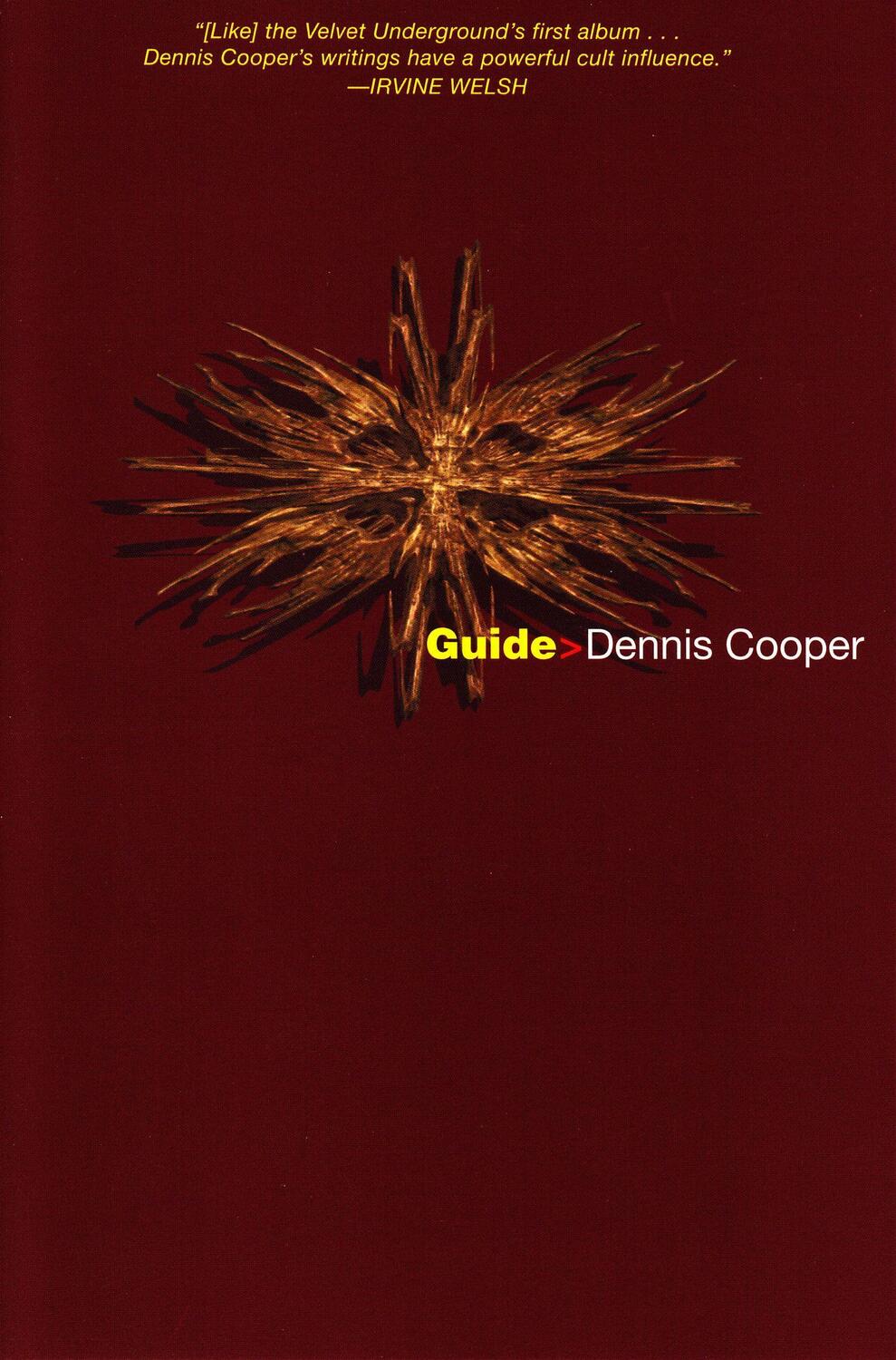 Cover: 9780802135803 | Guide | Dennis Cooper | Taschenbuch | Englisch | 1998 | Grove Atlantic