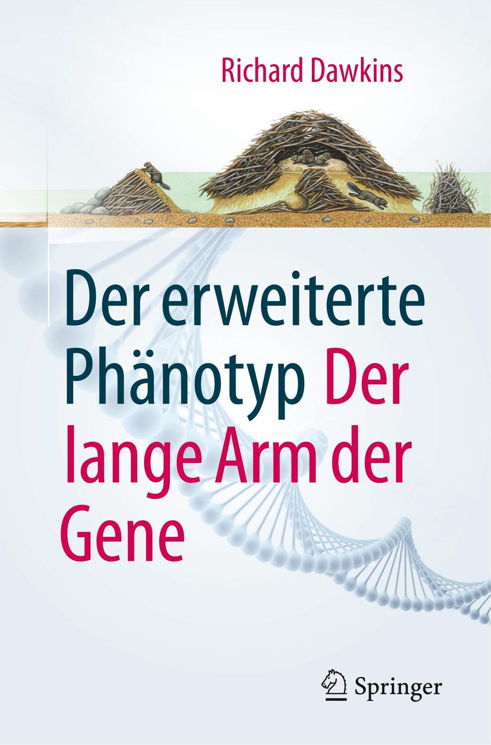 Cover: 9783662559673 | Der erweiterte Phänotyp | Der lange Arm der Gene | Richard Dawkins