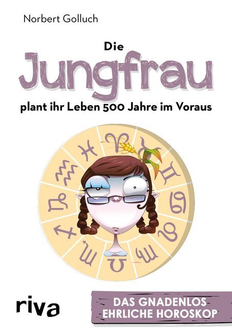 Cover: 9783742302922 | Die Jungfrau plant ihr Leben 500 Jahre im Voraus | Norbert Golluch