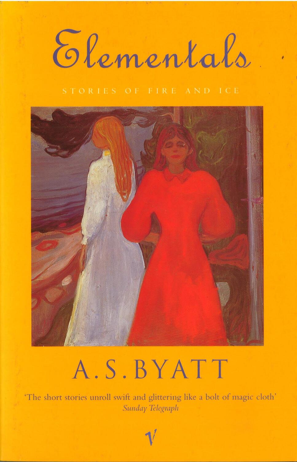 Cover: 9780099273769 | Elementals | Stories of Fire and Ice | A S Byatt | Taschenbuch | 1999