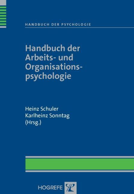 Handbuch der Arbeits- und Organisationspsychologie - Schuler, Heinz
