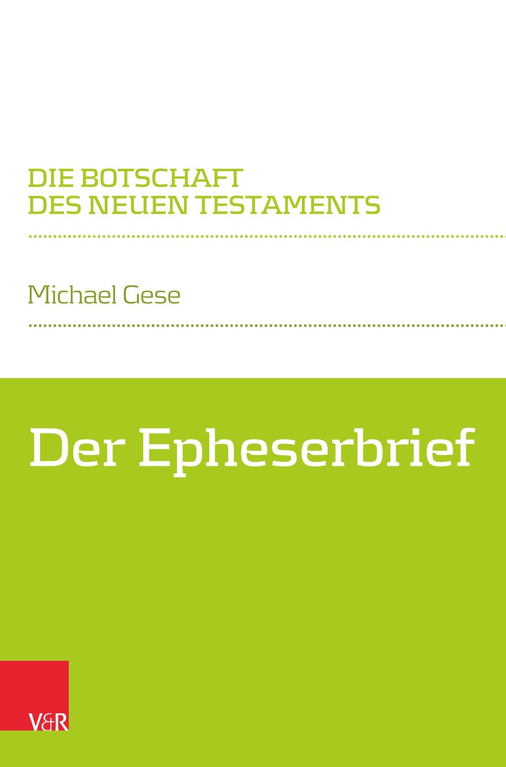 Cover: 9783525560723 | Der Epheserbrief | Michael Gese | Taschenbuch | 208 S. | Deutsch