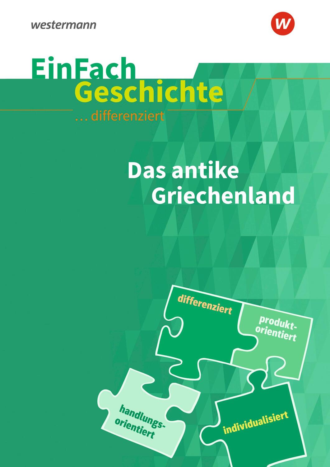 Cover: 9783140247597 | Das antike Griechenland. EinFach Geschichte ... differenziert | Buch