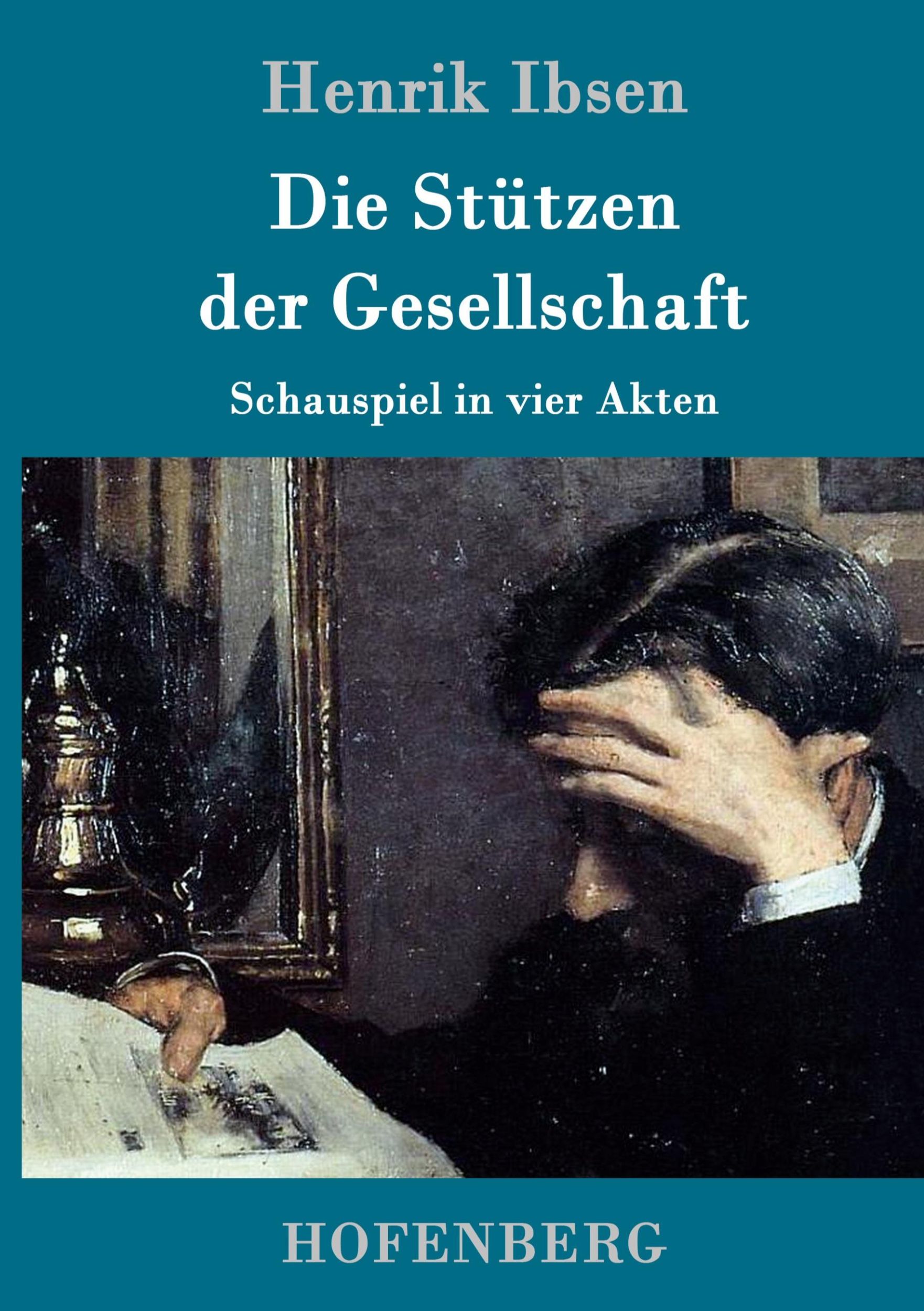 Cover: 9783861991939 | Die Stützen der Gesellschaft | Schauspiel in vier Akten | Henrik Ibsen