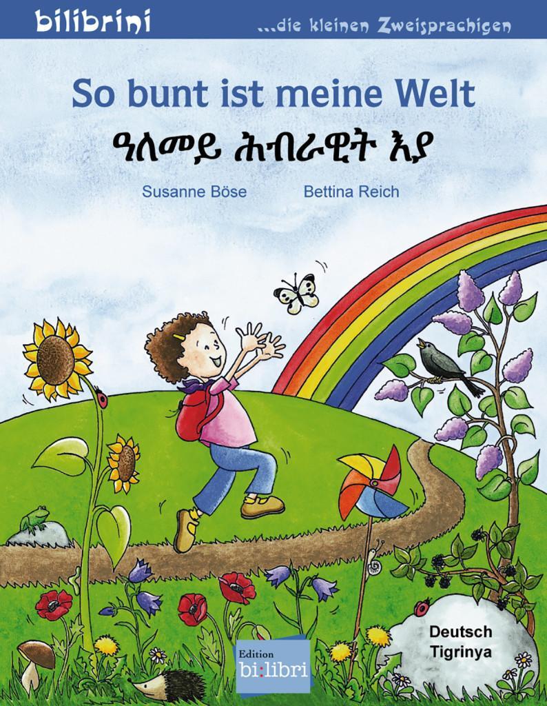 Cover: 9783198195987 | So bunt ist meine Welt. Kinderbuch Deutsch-Tigrinya | Böse (u. a.)