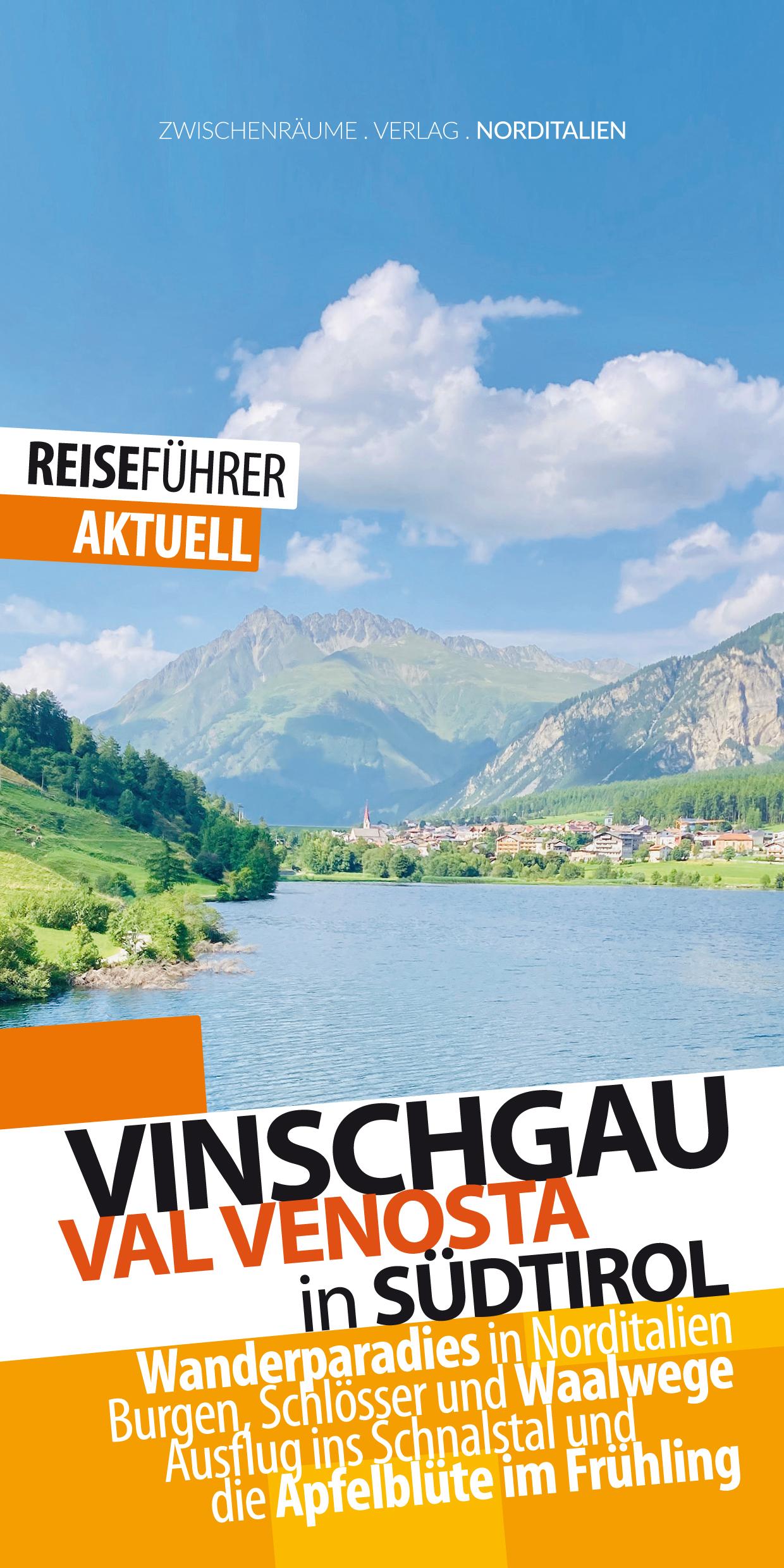 Cover: 9783943663396 | Vinschgau-Reiseführer | Der Vinschgau, ital. Val Venosta, in Südtirol