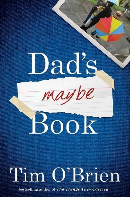 Cover: 9780618039708 | Dad's Maybe Book | Tim O'Brien | Buch | Gebunden | Englisch | 2019