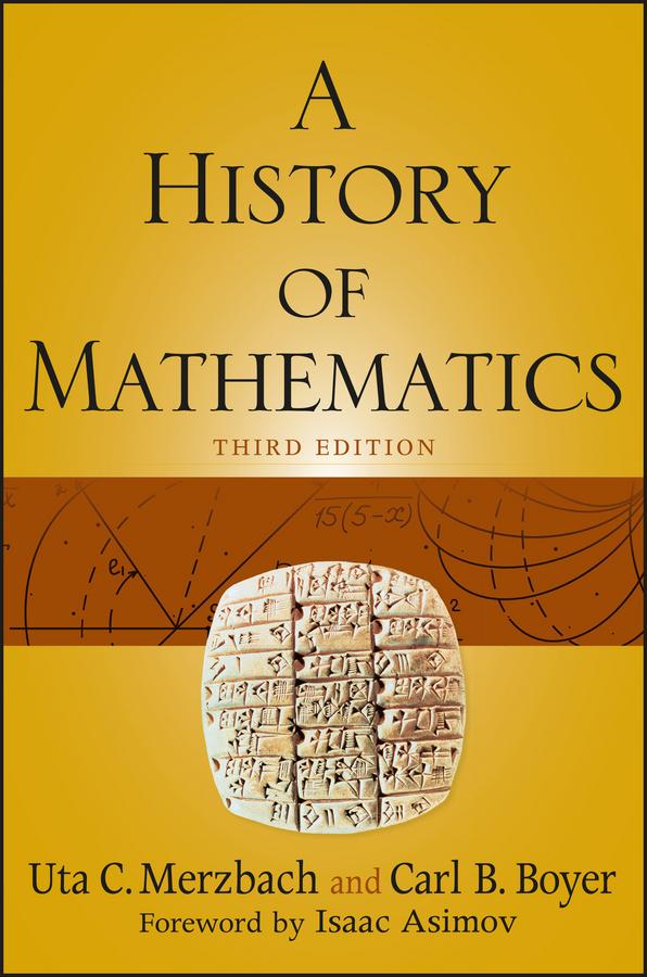 Cover: 9780470525487 | History Mathematics 3e | Carl B Boyer (u. a.) | Taschenbuch | 688 S.