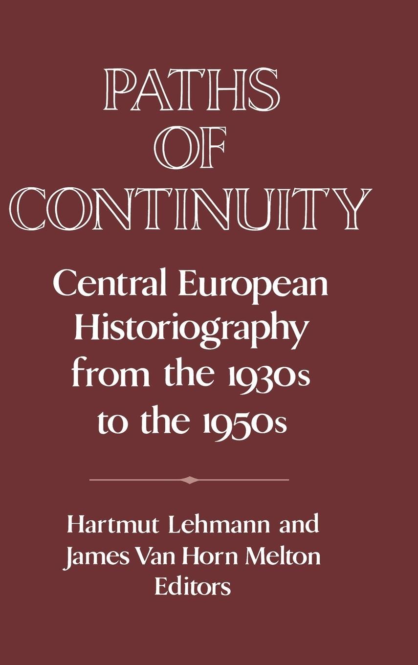 Cover: 9780521451994 | Paths of Continuity | James Van Horn Melton | Buch | Englisch | 2015