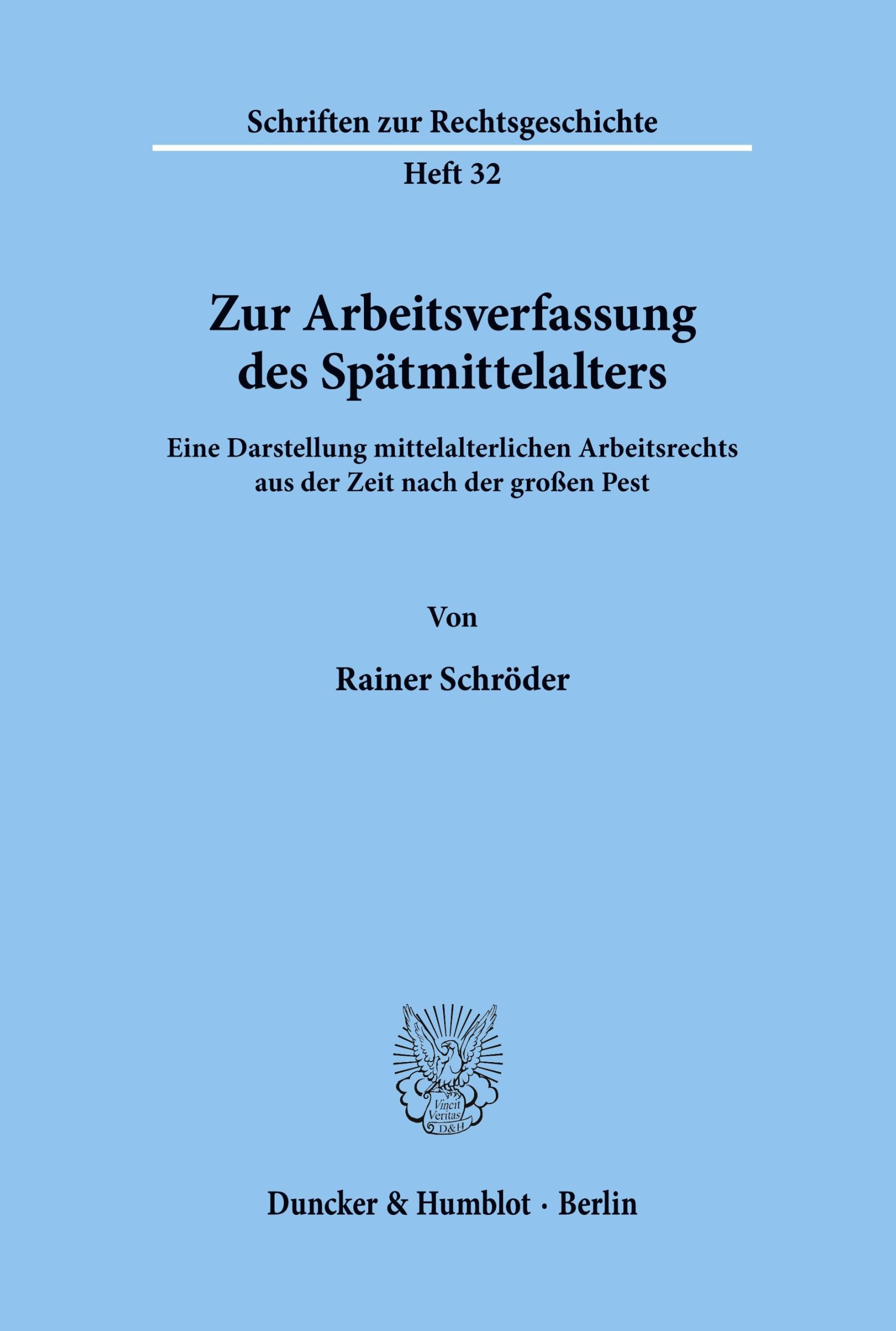 Cover: 9783428055883 | Zur Arbeitsverfassung des Spätmittelalters. | Rainer Schröder | Buch