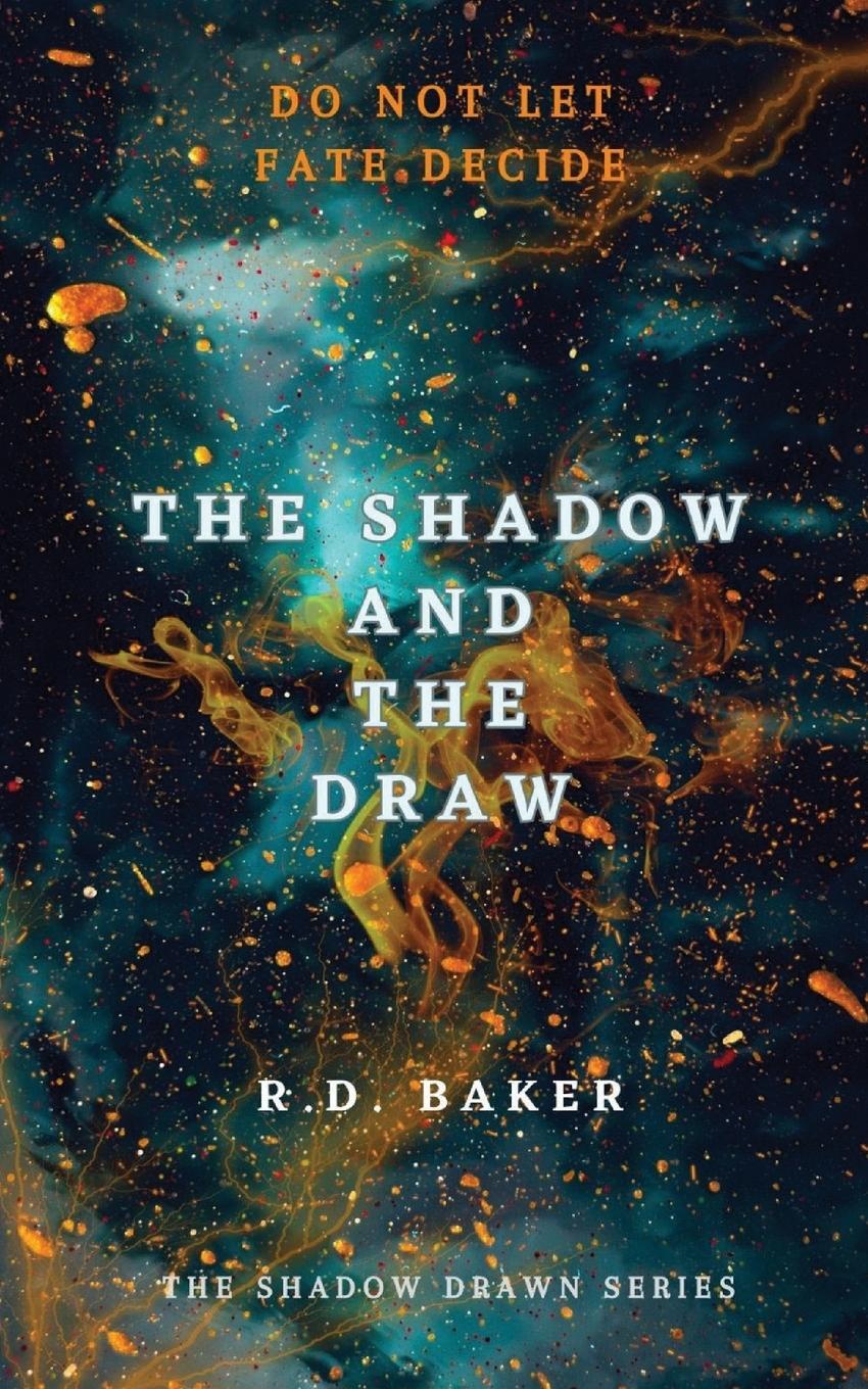 Cover: 9780645820706 | The Shadow and The Draw | Rd Baker | Taschenbuch | Paperback | 2023
