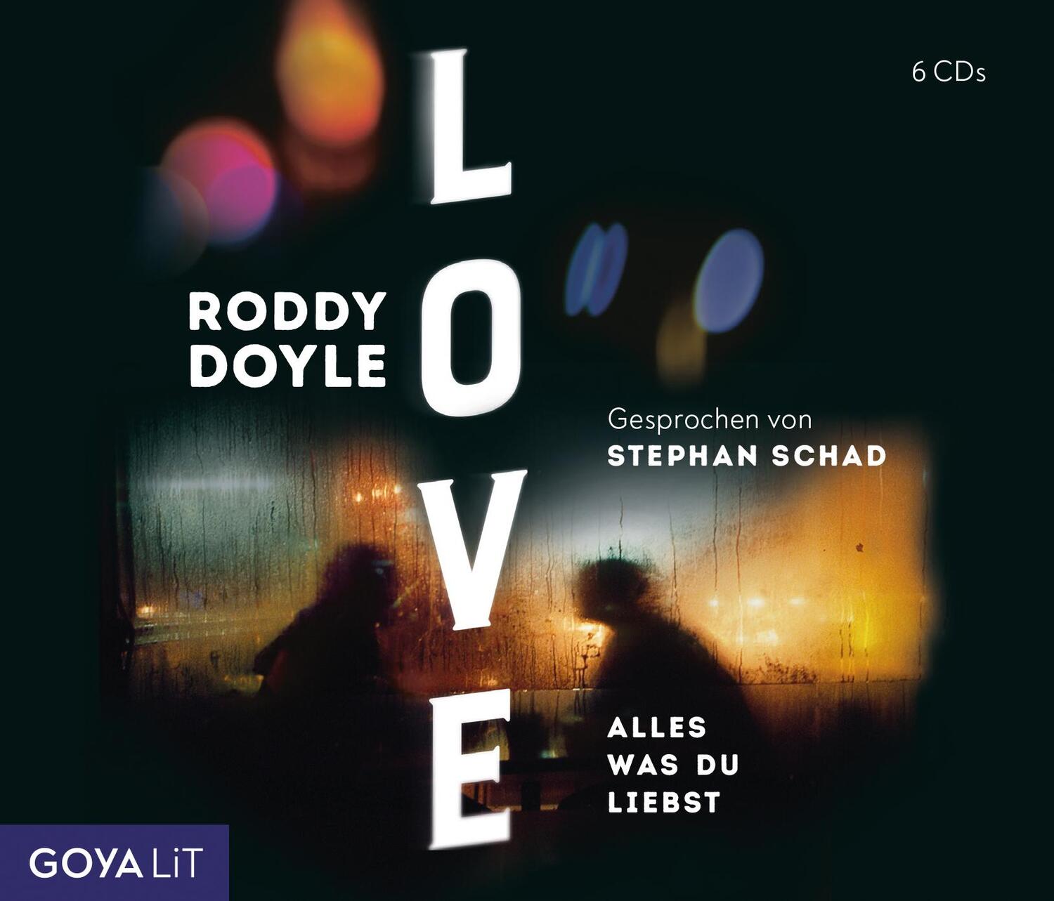 Cover: 9783833744051 | Love. Alles was du liebst | Roddy Doyle | Audio-CD | 6 Audio-CDs