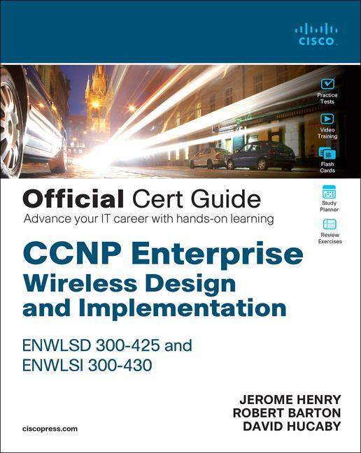Cover: 9780136600954 | CCNP Enterprise Wireless Design ENWLSD 300-425 and Implementation...