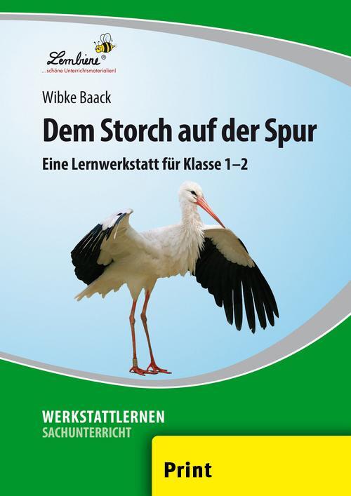 Cover: 9783869986289 | Dem Storch auf der Spur | Grundschule, Sachunterricht, Klasse 1-2