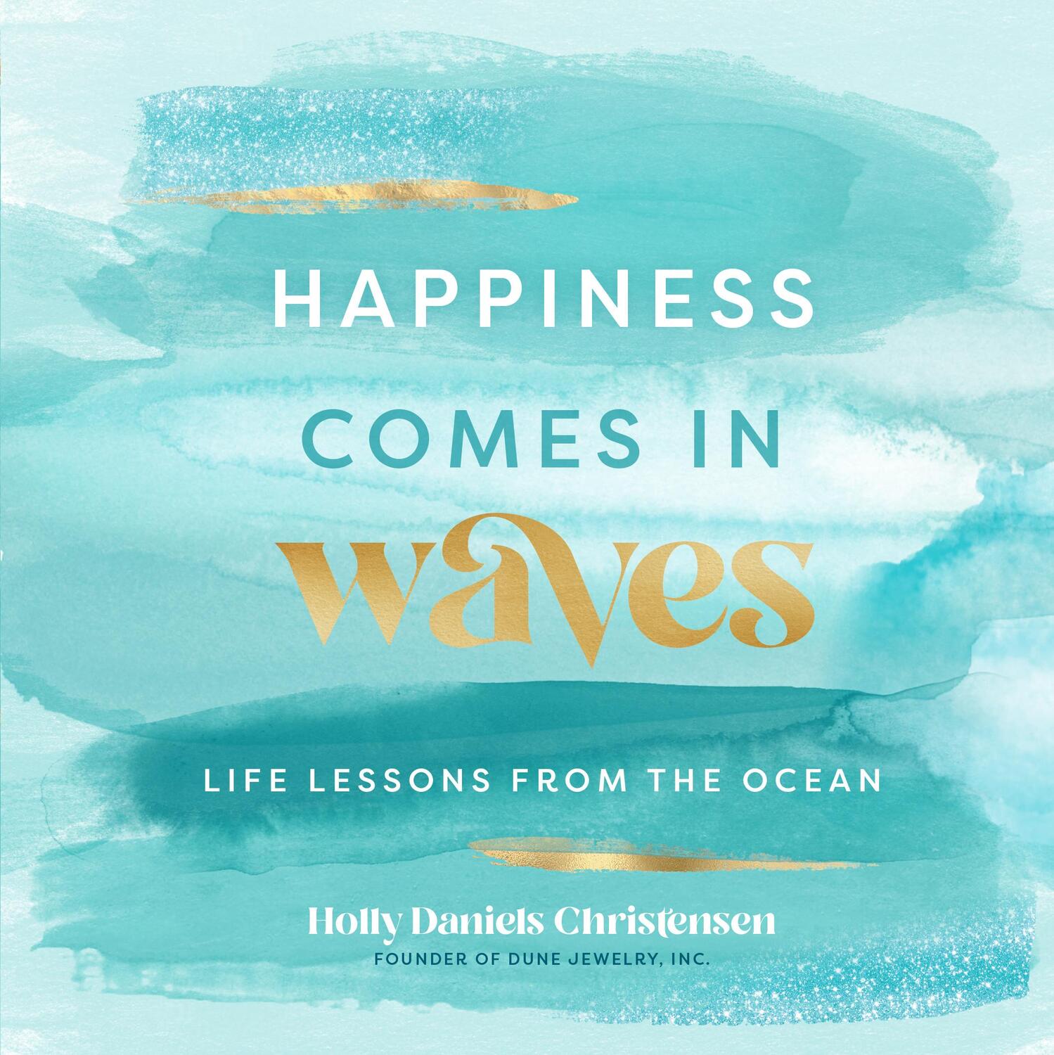 Cover: 9781631067761 | Happiness Comes in Waves | Life Lessons from the Ocean | Christensen