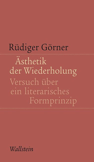 Cover: 9783835317598 | Ästhetik der Wiederholung | Versuch über ein literarisches Formprinzip