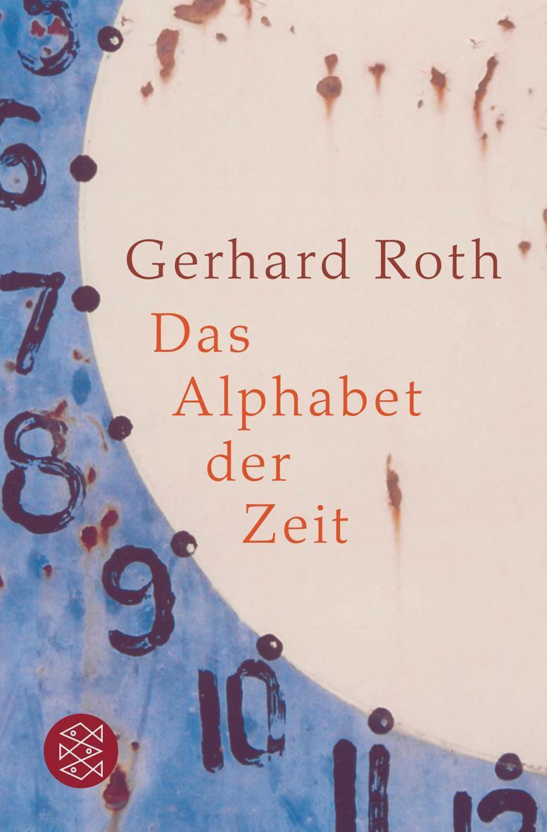 Cover: 9783596174164 | Das Alphabet der Zeit | Gerhard Roth | Taschenbuch | 860 S. | Deutsch