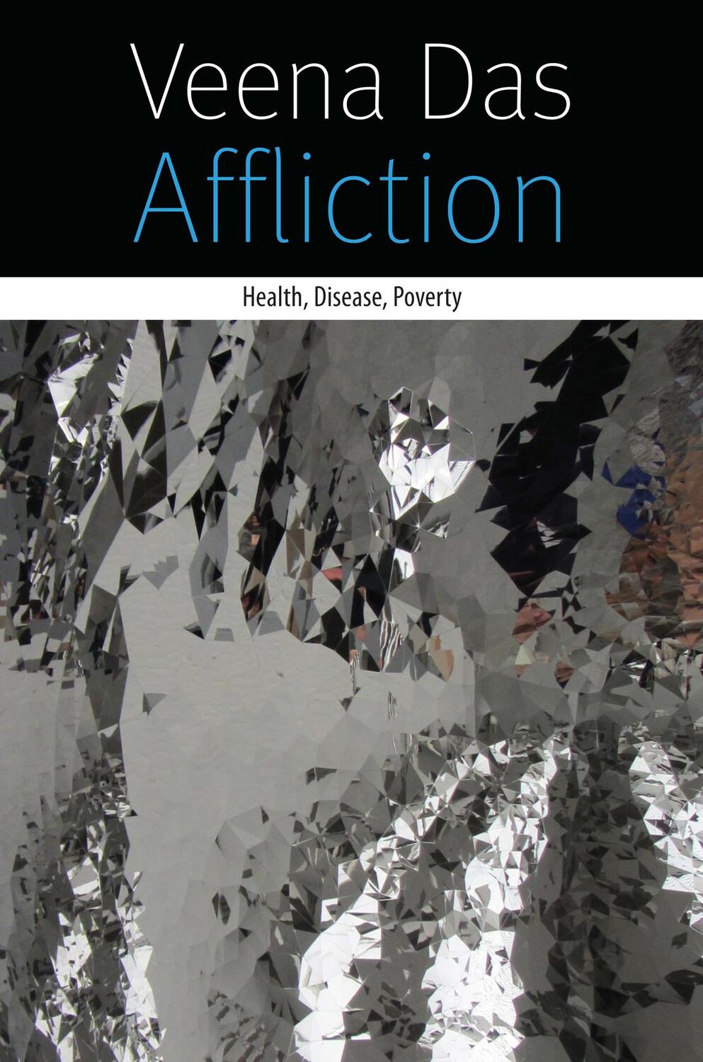 Cover: 9780823261819 | Affliction | Health, Disease, Poverty | Veena Das | Taschenbuch | 2015