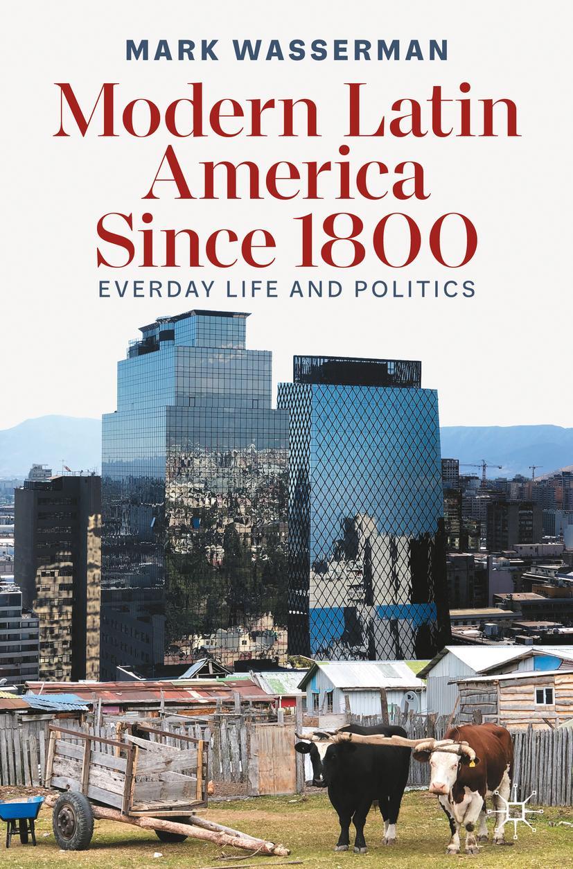 Cover: 9783030961848 | Modern Latin America Since 1800 | Everyday Life and Politics | Buch