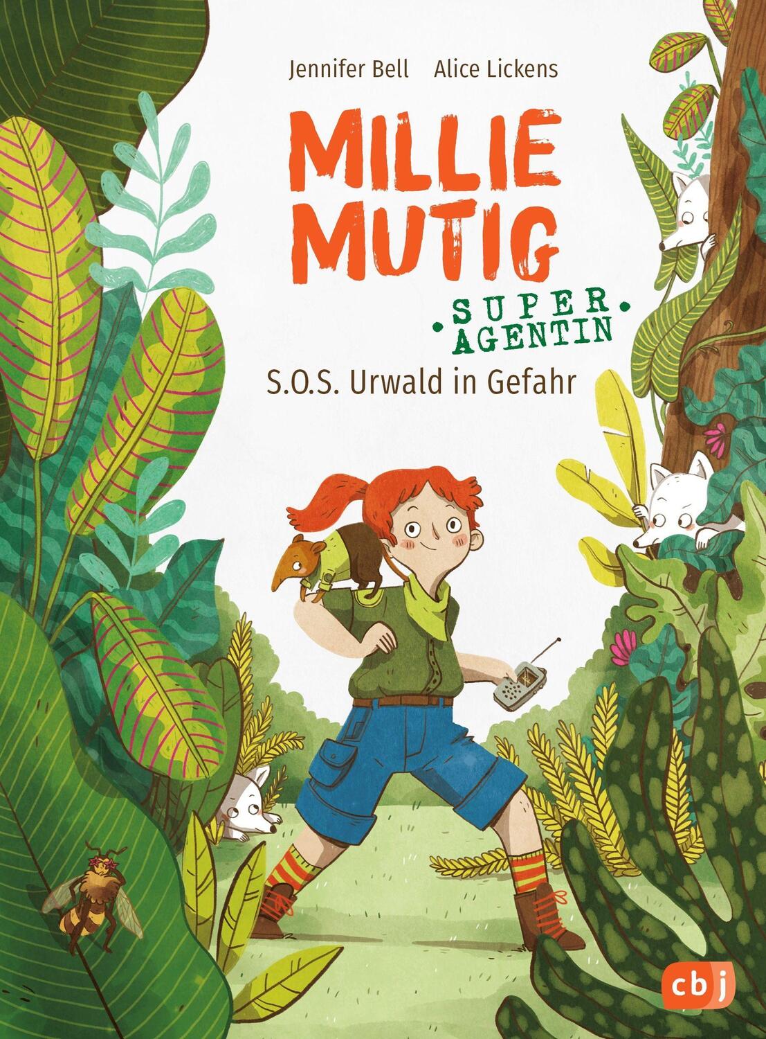 Cover: 9783570177679 | Millie Mutig, Super-Agentin - S.O.S. Urwald in Gefahr | Bell (u. a.)