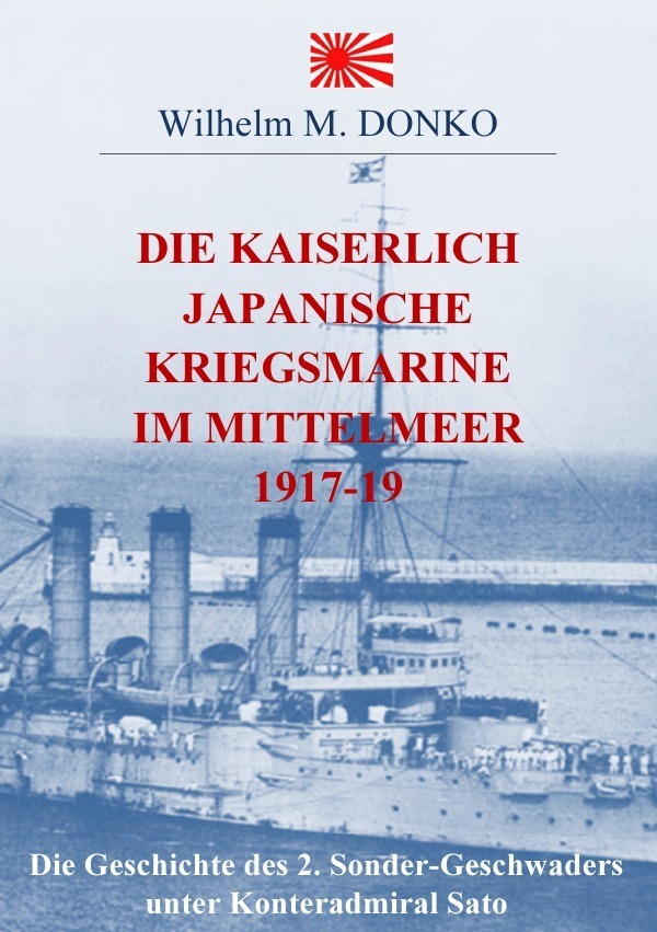 Cover: 9783746729749 | Die Kaiserlich Japanische Kriegsmarine im Mittelmeer 1917-19 | Donko