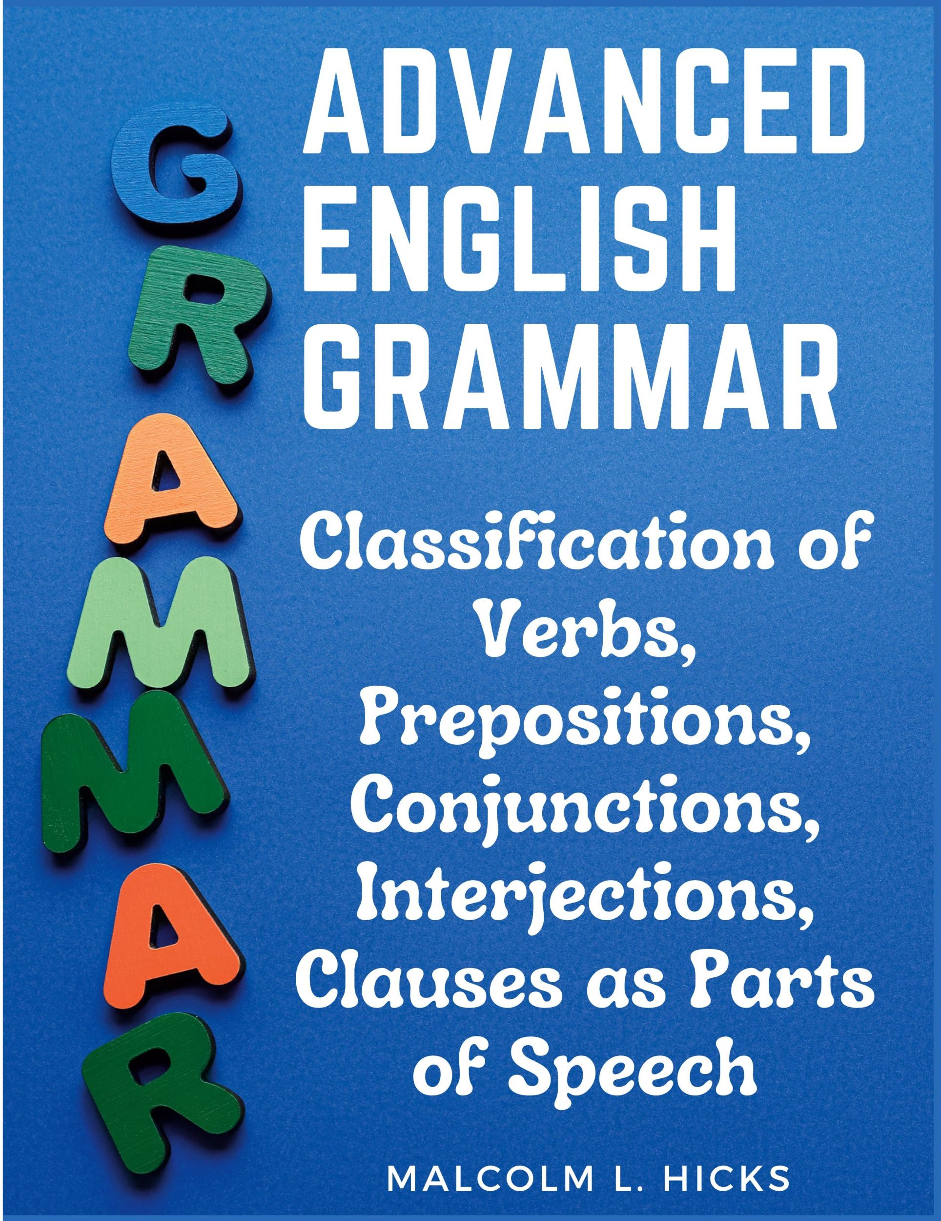 Cover: 9781805476696 | Advanced English Grammar | Malcolm L. Hicks | Taschenbuch | Englisch