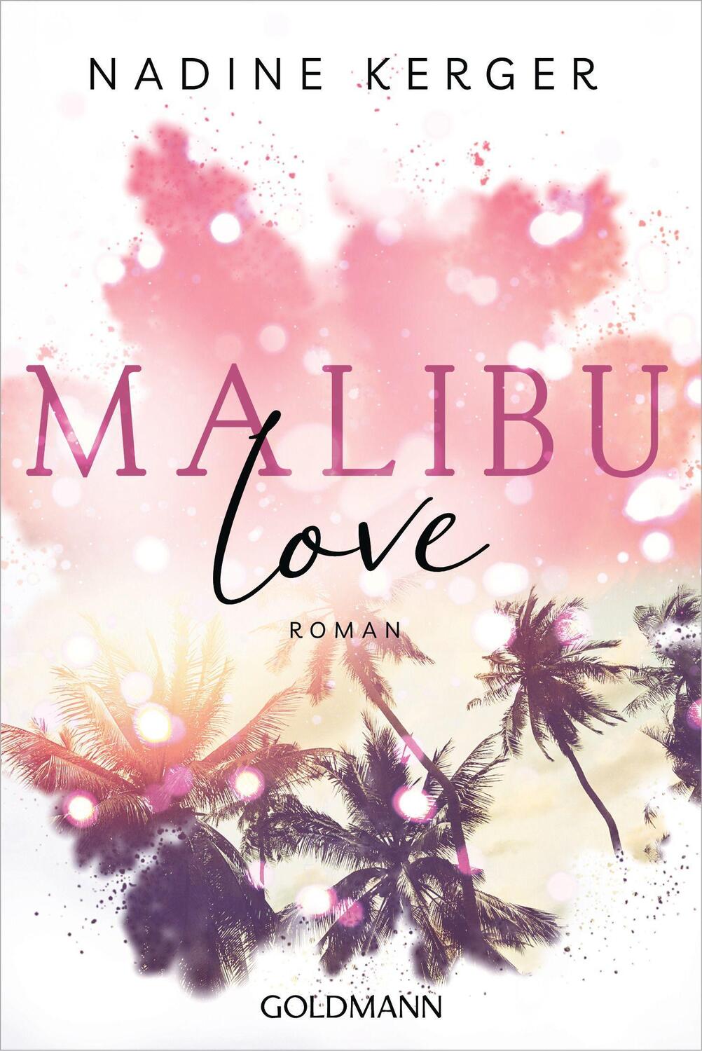 Cover: 9783442492206 | Malibu Love | Roman | Nadine Kerger | Taschenbuch | Deutsch | 2022