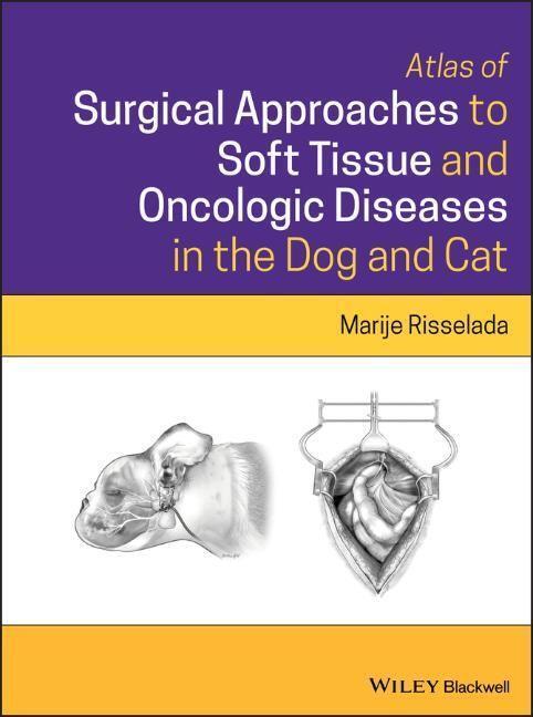 Cover: 9781119370130 | Atlas of Surgical Approaches to Soft Tissue and Oncologic Diseases...