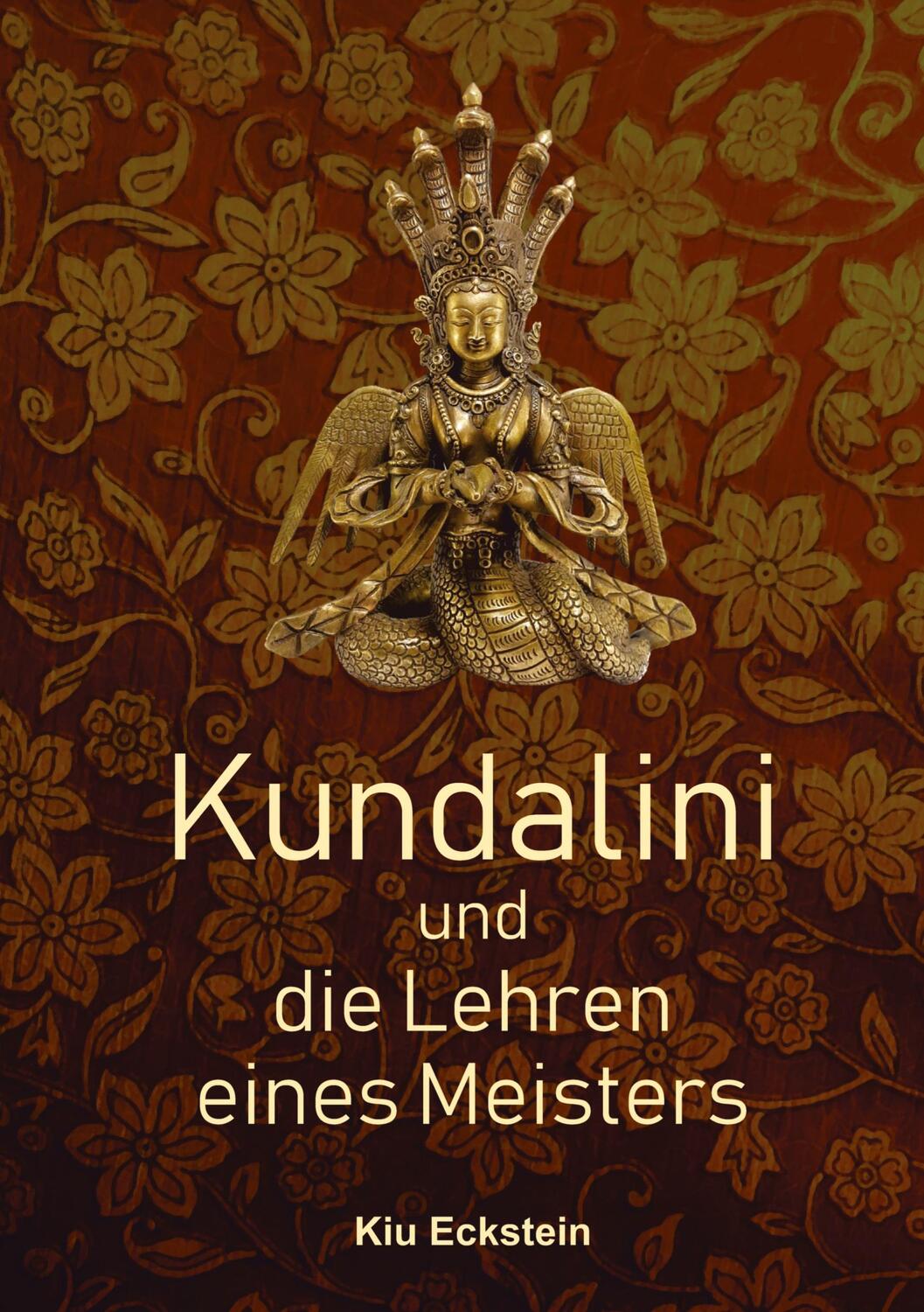 Cover: 9783347012448 | Kundalini und die Lehren eines Meisters | Kiu Eckstein | Buch | 168 S.