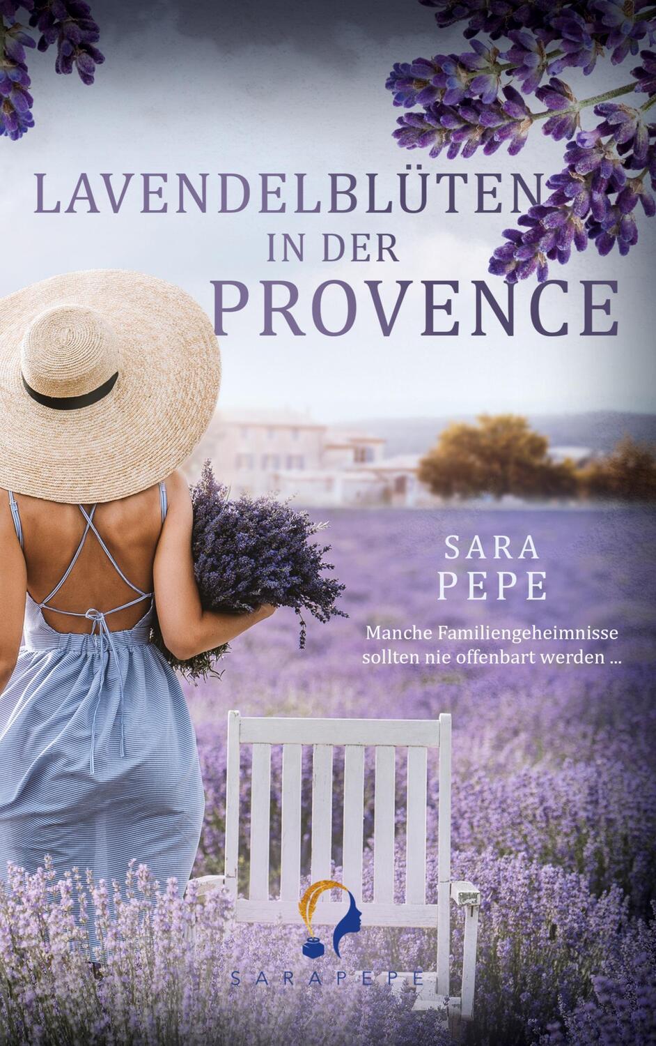 Cover: 9783752689778 | Lavendelblüten in der Provence | Sara Pepe | Taschenbuch