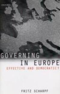 Cover: 9780198295464 | Governing in Europe | Effective and Democratic? | Fritz W. Scharpf