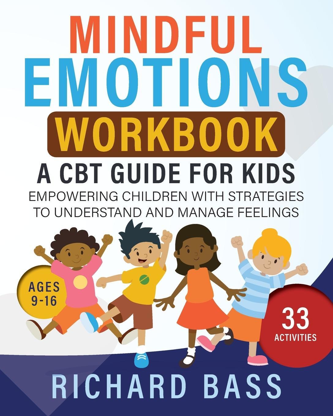 Cover: 9781958350201 | Mindful Emotions Workbook | A CBT Guide for Kids | Richard Bass | Buch