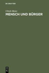 Cover: 9783486559750 | Mensch und Bürger | Ulrich Meier | Buch | HC runder Rücken kaschiert