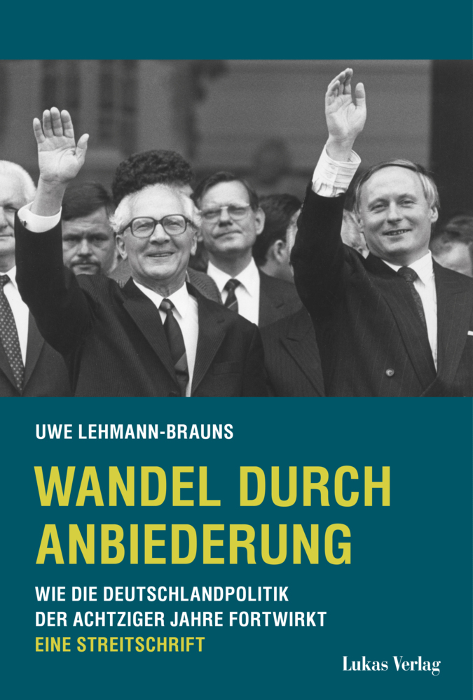Cover: 9783867323529 | Wandel durch Anbiederung | Uwe Lehmann-Brauns | Taschenbuch | Deutsch