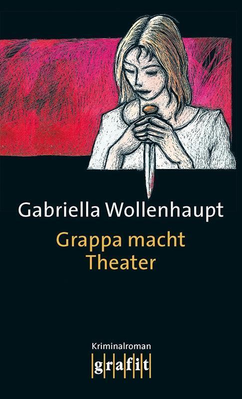 Cover: 9783894250423 | Grappa macht Theater | Gabriella Wollenhaupt | Taschenbuch | Deutsch