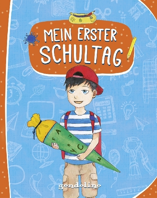Cover: 9783811234727 | Mein erster Schultag (Für Jungs) | gondolino Eintragbücher | Buch