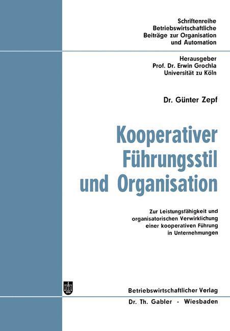 Cover: 9783409381550 | Kooperativer Führungsstil und Organisation | Günter Zepf | Taschenbuch