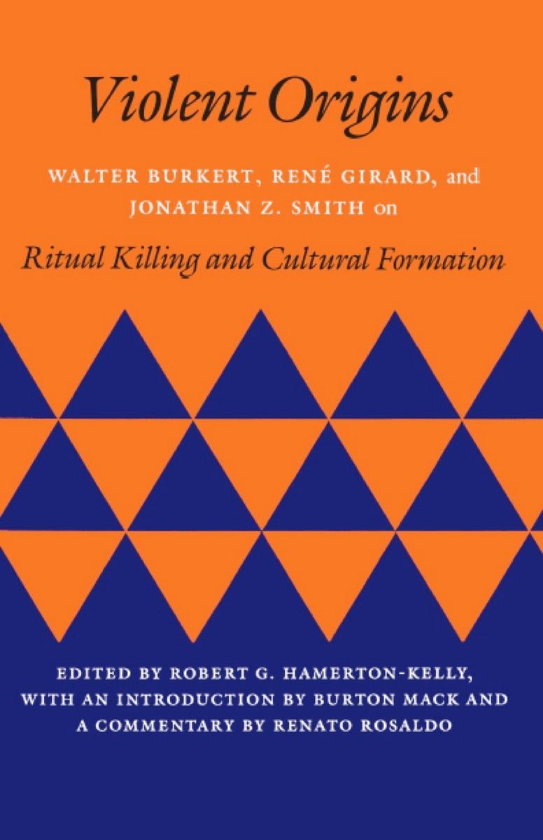 Cover: 9780804715188 | Violent Origins: Walter Burkert, Rene Girard, &amp; Jonathan Z. Smith...