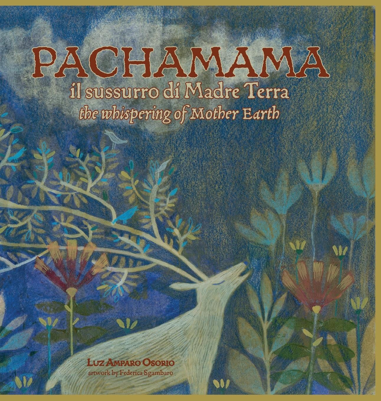 Cover: 9781955680288 | PACHAMAMA il sussurro di Madre Terra | the whispering of Mother Earth