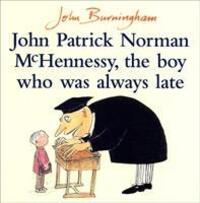 Cover: 9780099752004 | John Patrick Norman McHennessy | The Boy Who Was Always Late | Buch
